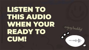 Quick JOI audio: CUM WITH ME!